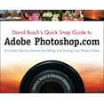 thumbnail image 1 of Pre-Owned David Busch's Quick Snap Guide to Adobe Photoshop.com: An Instant Start-Up Manual for Editing and Sharing Your Photos Online (Paperback) 1598638157 9781598638158, 1 of 1