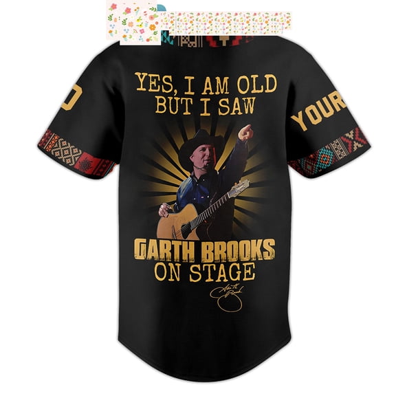 Yes I Am Old But I Saw Garth Brooks On Stage Personalized Baseball Jersey