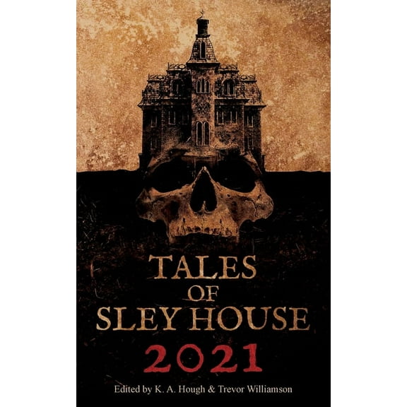 Tales of Sley House 2021, (Paperback)