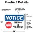 thumbnail image 2 of (2 Pack) Testing In Progress Sign, 2 of 7