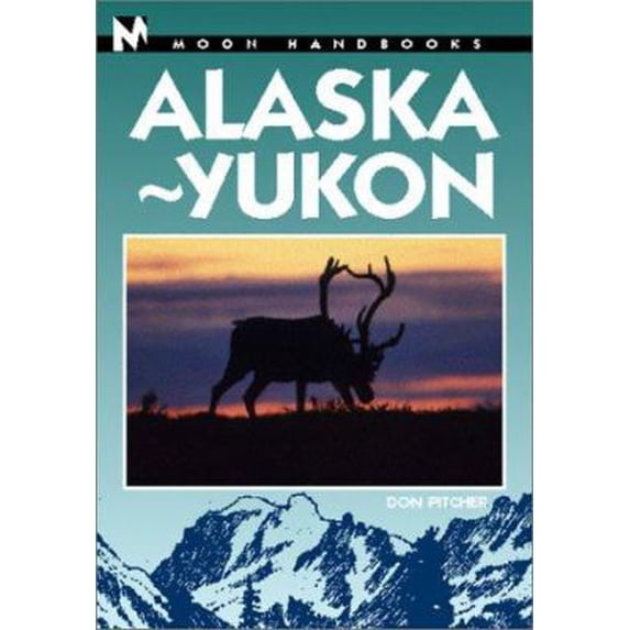 Pre-Owned Moon Handbooks Alaska-Yukon (Paperback) 1566912695 9781566912693