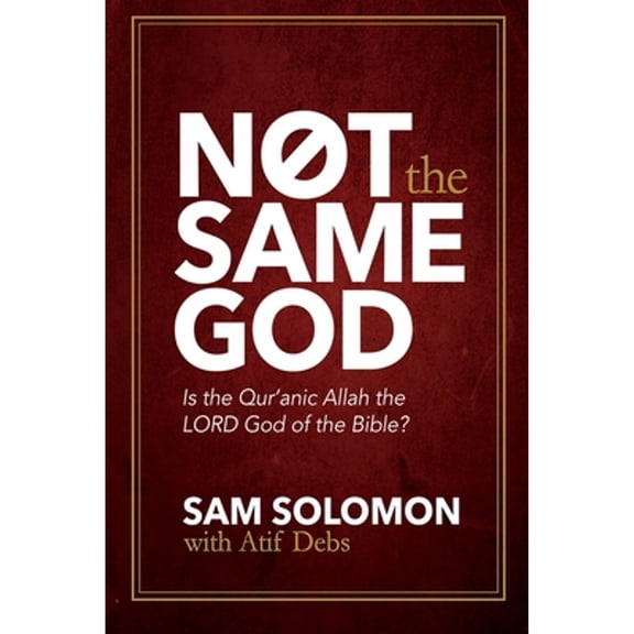 Not the Same God: Is the Qur'an Allah the LORD God of the Bible? (Paperback)
