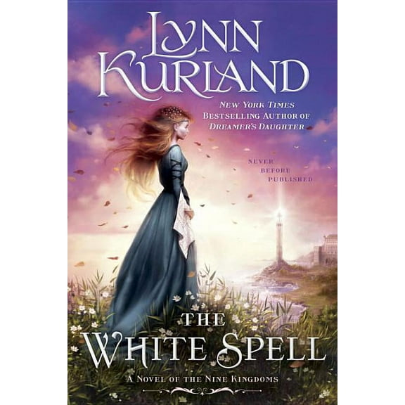 Novel of the Nine Kingdoms The White Spell, Book 10, (Paperback)