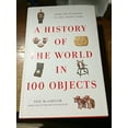 thumbnail image 1 of Pre-Owned A History of the World in 100 Objects (Hardcover) 0670022705 9780670022700, 1 of 1