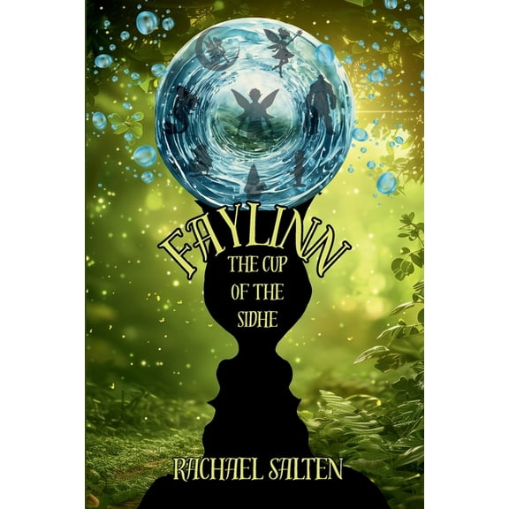 Faylinn: The Cup of the Sidhe, (Paperback)