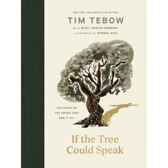 If the Tree Could Speak: The Story of the Cross That Saw It All (Hardcover)