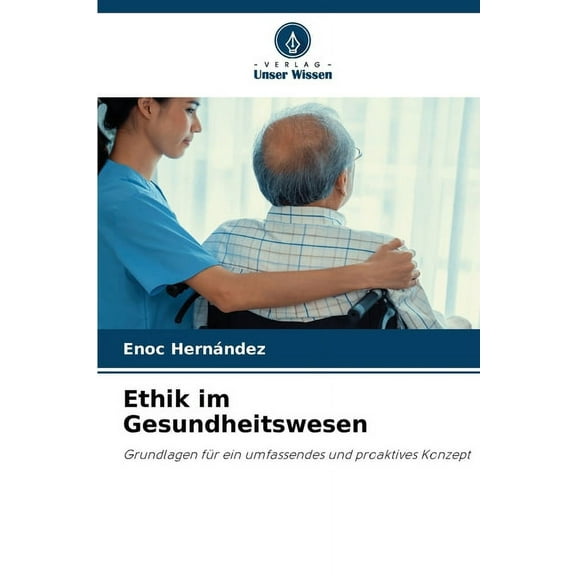Ethik im Gesundheitswesen, (Paperback)