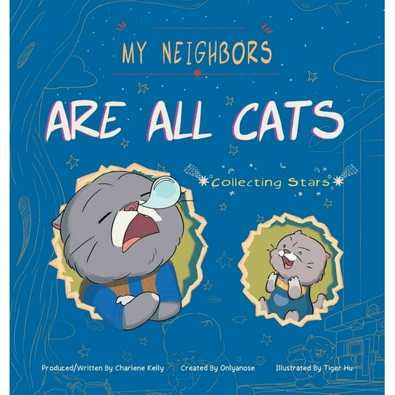 My Neighbors Are All Cats: Collecting Stars, (Hardcover)