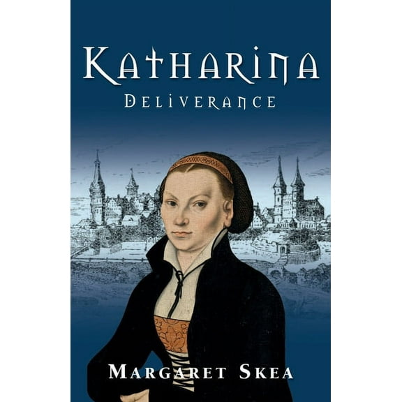 Katharina Katharina: Deliverance, Book 1, (Paperback)