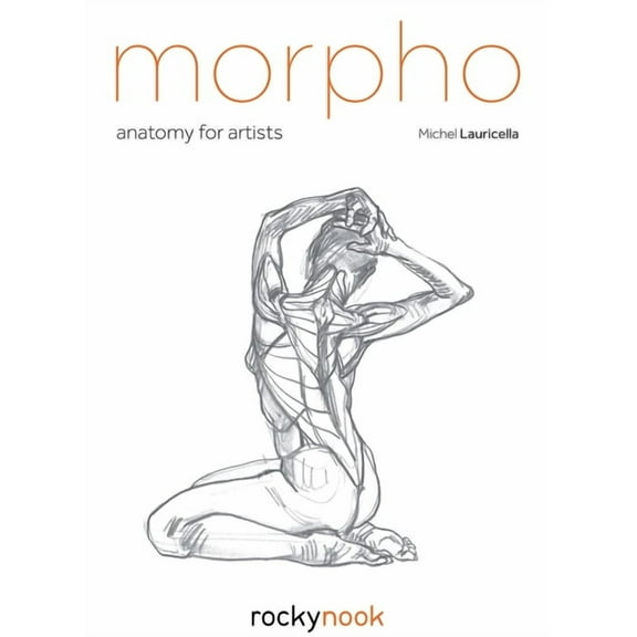 Morpho: Anatomy for Artists Morpho: Anatomy for Artists, Book 1, (Paperback)