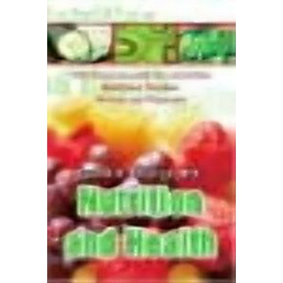 Nutrition and Health: Web Resource Guide for Consumers, Healthcare Providers, Patients and Physicians
