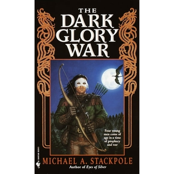 Pre-Owned The Dark Glory War: A Prelude to the Dragoncrown War Cycle (Paperback 9780553578072) by Michael A Stackpole