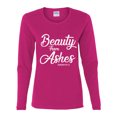 thumbnail image 2 of Wild Bobby Beauty From Ashes Isaiah 61:3 Inspirational/Christian Women Graphic Long Sleeve Tee, Fuschia, Large, 2 of 5