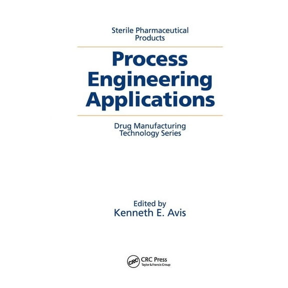 Flip-Flop Book Sterile Pharmaceutical Products: Process Engineering Applications, Book 1, (Hardcover)