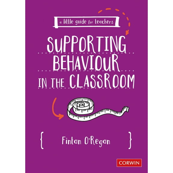 A Little Guide for Teachers A Little Guide for Teachers: Supporting Behaviour in the Classroom, (Paperback)