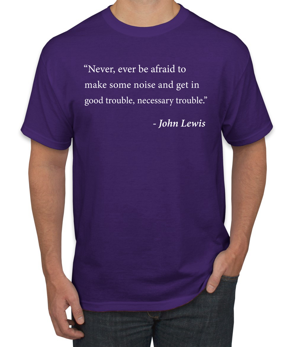 Get in Good Trouble John Lewis Quote 