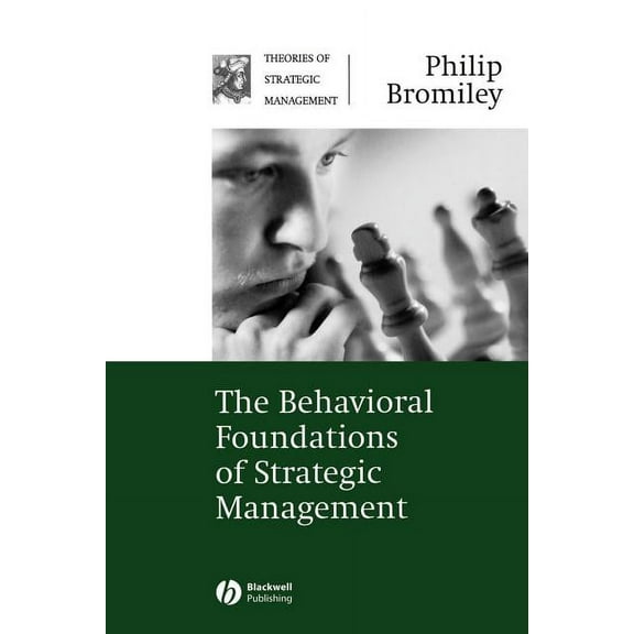 Theories of Strategic Management The Behavioral Foundations of Strategic Management, Book 2, (Paperback)