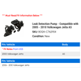 thumbnail image 2 of Leak Detection Pump - Compatible with 2005 - 2010 Volkswagen Jetta A5 2006 2007 2008 2009, 2 of 2