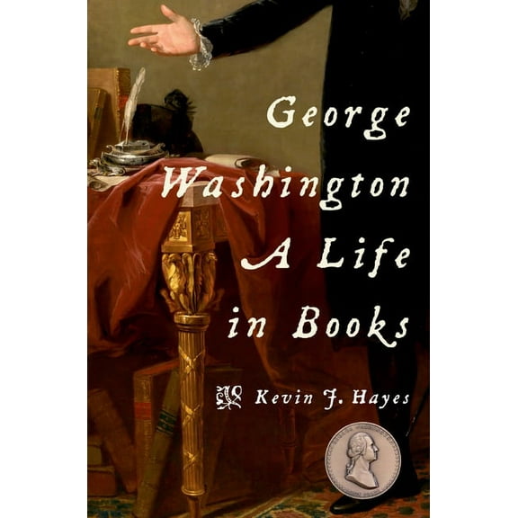 George Washington: A Life in Books, (Paperback)