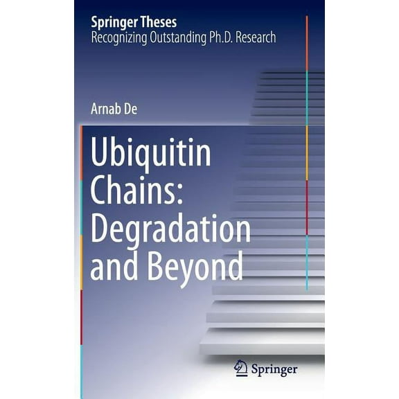 Springer Theses Ubiquitin Chains: Degradation and Beyond, (Hardcover)