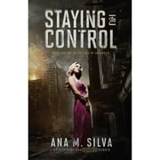 Staying in Control : How to cope with bad events in Life (Paperback)