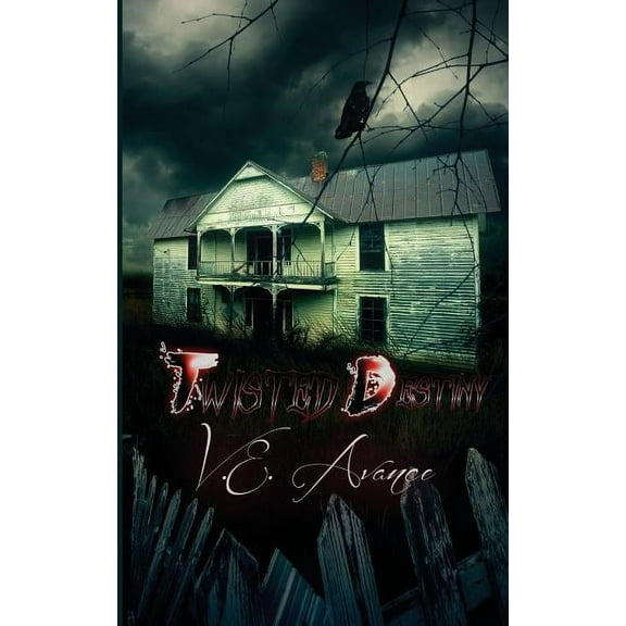 Twisted Destiny - 9780692394700