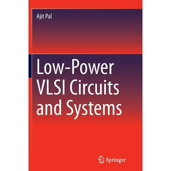 Low-Power VLSI Circuits and Systems, (Paperback)