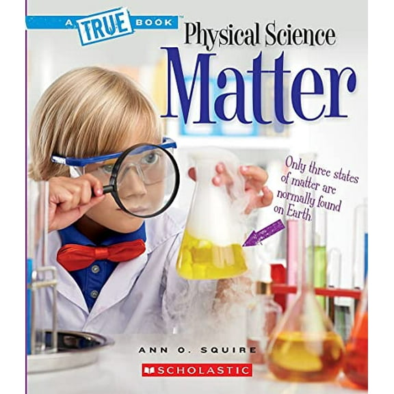 Pre-Owned Matter (a True Book: Physical Science) (Paperback) 0531136043 9780531136041