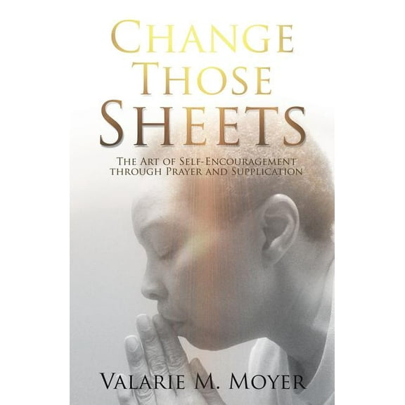Change Those Sheets, (Paperback)