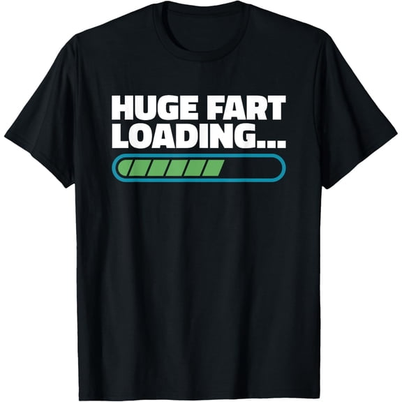 Huge Fart Loading T-ShirtMen and women, Black T-shirt, size: Extra large