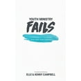 thumbnail image 1 of Pre-Owned Youth Ministry Fails: A Collection of True Stories from Real Youth Pastors (Paperback) 0692984852 9780692984857, 1 of 1