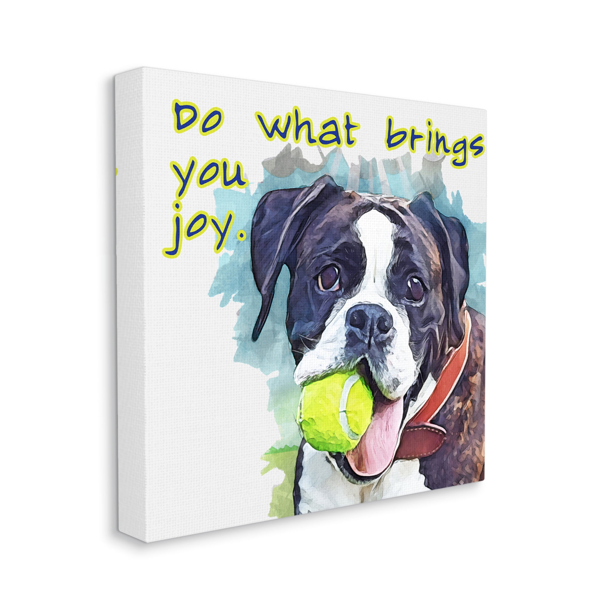 Stupell Do What Brings You Joy Dog Phrase Animals & Insects Painting Gallery Wrapped Canvas Print Wall Art
