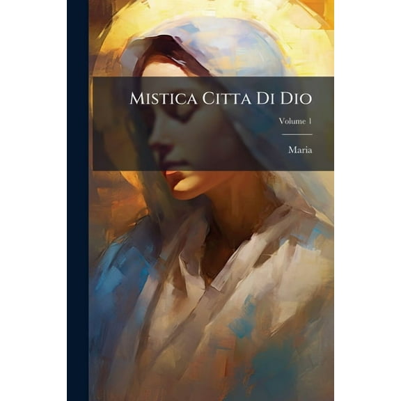 Mistica Citta Di Dio, (Paperback)