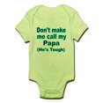 thumbnail image 1 of CafePress - Dont Make Me Call My Papa (Hes Tough) Body Suit - Baby Light Bodysuit, 1 of 1