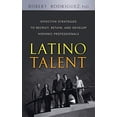 thumbnail image 1 of Pre-Owned Latino Talent: Effective Strategies to Recruit, Retain and Develop Hispanic Professionals (Hardcover) 0470125233 9780470125236, 1 of 1