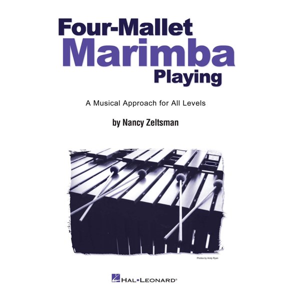 Pre-Owned Four-Mallet Marimba Playing: A Musical Approach for All Levels (Paperback) 063403426X 9780634034268
