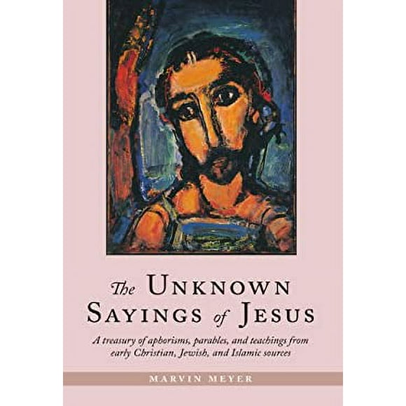 Pre-Owned The Unknown Sayings of Jesus 9781590302743