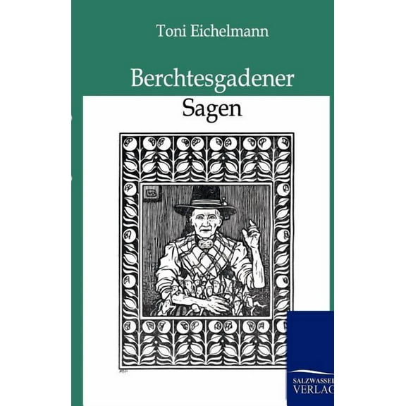 Berchtesgadener Sagen