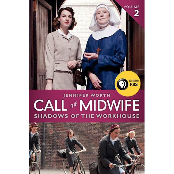 Call the Midwife Call the Midwife: Shadows of the Workhouse, (Paperback)