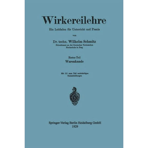 Wirkereilehre Ein Leitfaden FÃ¼r Unterricht Und PRAXIS, (Paperback)