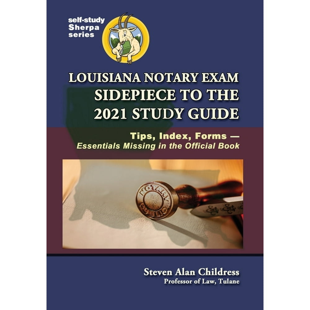 SelfStudy Sherpa Louisiana Notary Exam Sidepiece to the 2021 Study