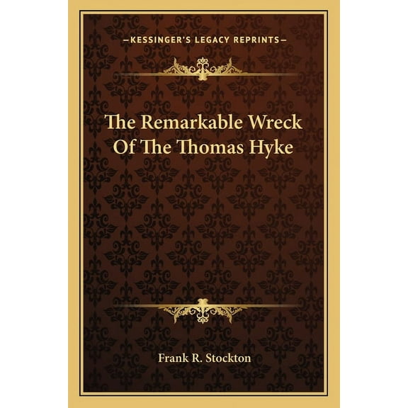 The Remarkable Wreck Of The Thomas Hyke (Paperback)