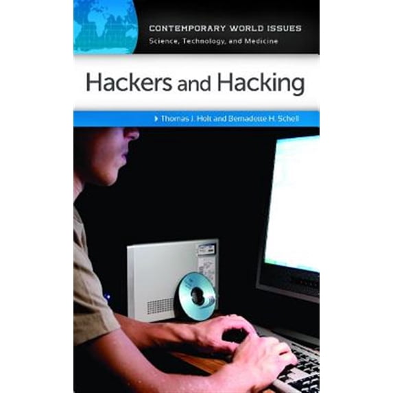 Pre-Owned Contemporary World Issues (Hardcover): Hackers and Hacking: A Reference Handbook (Hardcover)