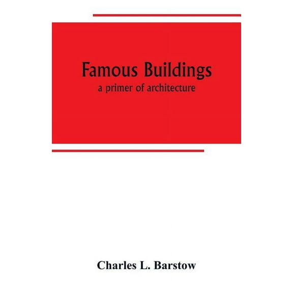 Famous buildings; a primer of architecture (Paperback)