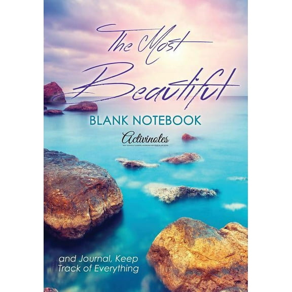 The Most Beautiful Blank Notebook and Journal, Keep Track of Everything (Paperback)