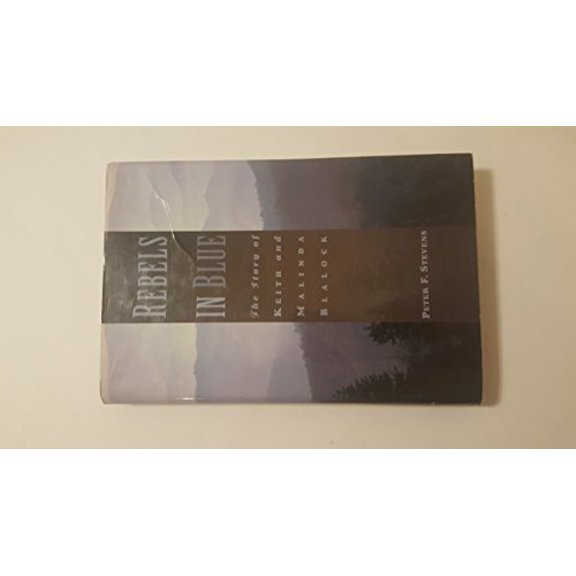 Pre-Owned Rebels in Blue: The Story of Keith and Malinda Blalock, 9780878331666, 0878331662, Hardcover,