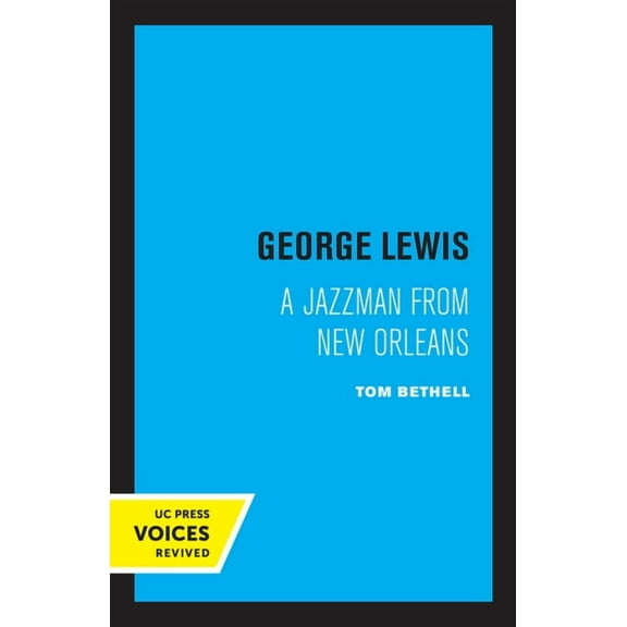 George Lewis: A Jazzman from New Orleans, (Paperback)