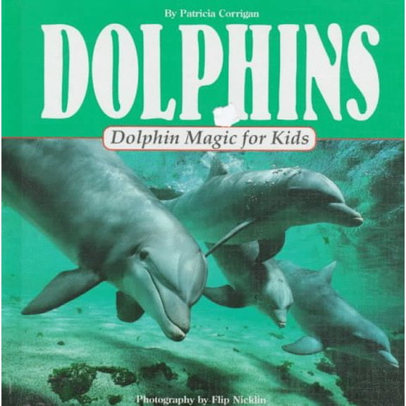 Pre-Owned Dolphins Dolphin Magic for Kids (Animal Magic for Kids), 9780836813746, 083681374X, Paperback,