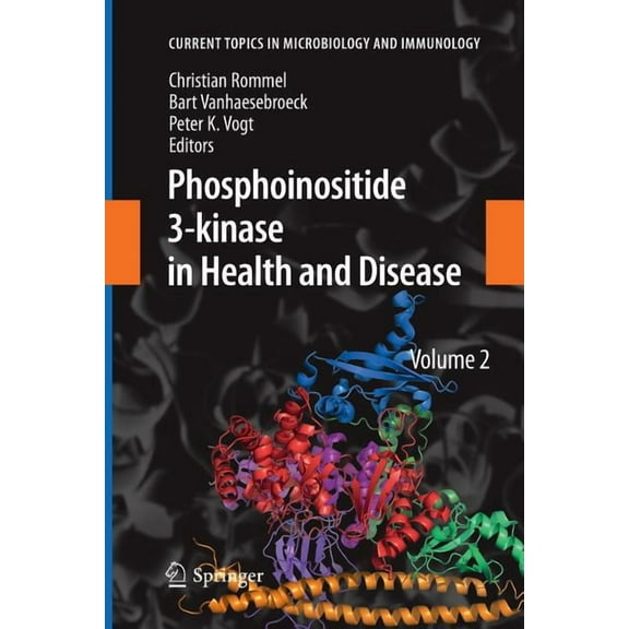 Current Topics in Microbiology and Immmu Phosphoinositide 3-Kinase in Health and Disease: Volume 2, Book 347, (Paperback)
