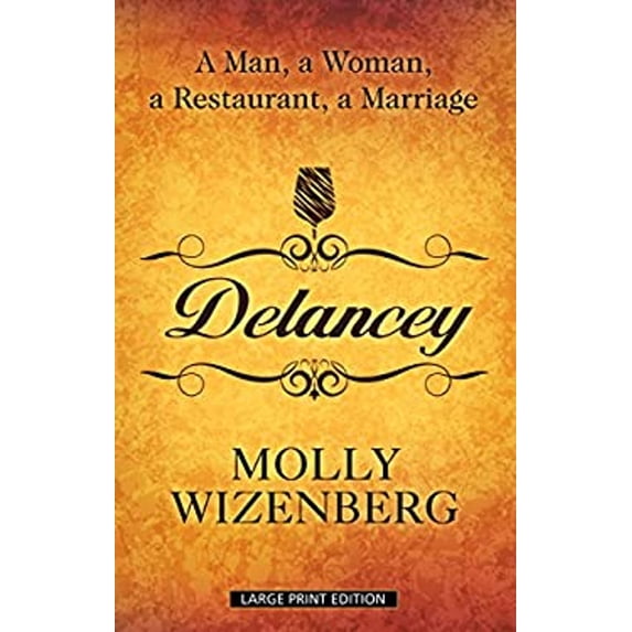 Pre-Owned Delancey : A Man, a Woman, a Restaurant, a Marriage (Hardcover) 9781410472045